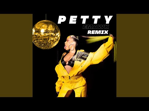 Petty (emawk Remix)