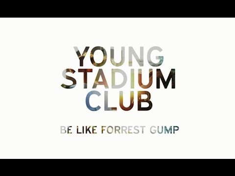 Young Stadium Club - Be Like Forrest Gump (Official Audio)