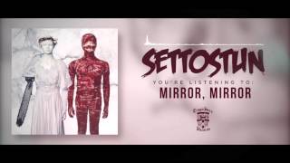 SET TO STUN - Mirror, Mirror (Official Stream)