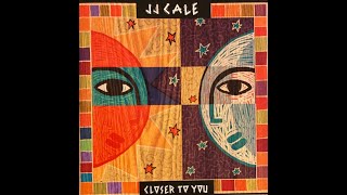 J J  Cale "Rose In The Garden"
