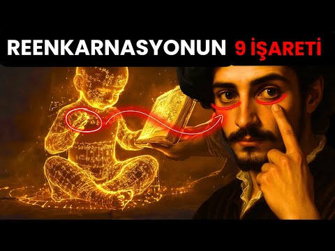 Kaç Hayat Yaşadığınızı Nasıl Anlarsınız - Reenkarnasyonun 9 İşareti