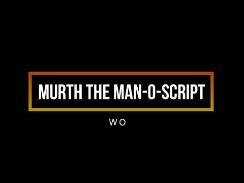 Murth the Man-O-Script - Wo | Dutch hiphop