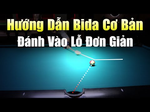 Bài 4 Cách Đánh Bi Mục Tiêu Vào Lỗ - Hướng Dẫn Chơi Bida Cơ Bản