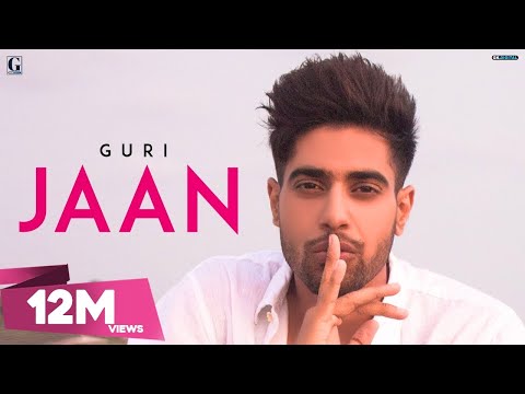 JAAN – GURI (Full Song) Latest Punjabi Songs 2018 | Geet MP3