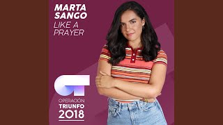 Like A Prayer (Operación Triunfo 2018)