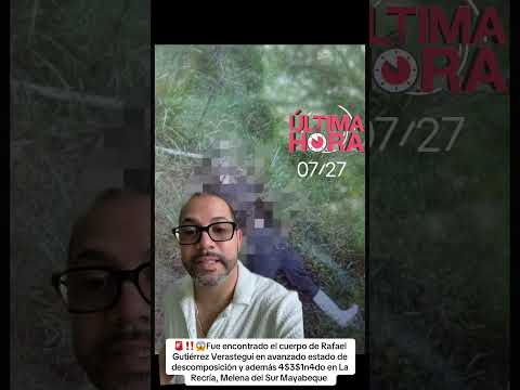 Encuentran 4$3$1n4do y en avanzado estado de descomposición el cuerpo del agresor de Melena del Sur 