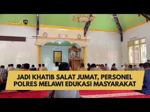 JADI KHATIB SALAT JUMAT, PERSONEL POLRES MELAWI EDUKASI MASYARAKAT