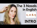 The 3 Nasal Sounds | m, n & ŋ | English Pronunciation