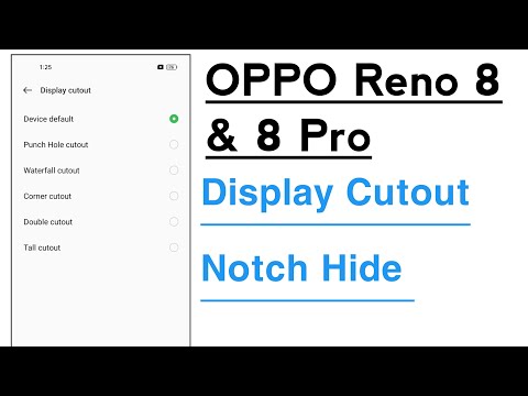 OPPO Reno 8 & 8 Pro Display Cutout How To Hide Notch
