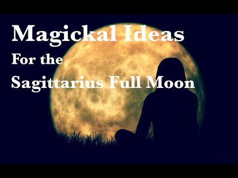 Magickal ideas for the Sagittarius Super Full Moon in June 2022 #fullmoon #witchcraft #spells