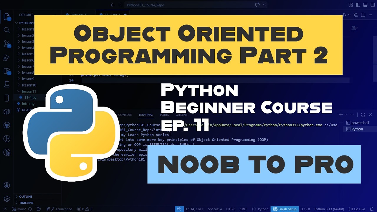 More Object Oriented Programming (OOP) — Ep. 11 | Learn Python (Noob to Pro)