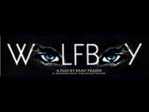 Wolfboy by Brad Fraser