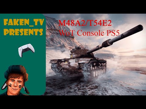 M48A2/T54E2 WoT Console PS5 Guide
