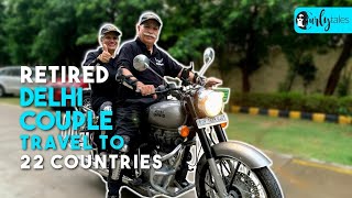 Retired Couple From Delhi Travel To 22 Countries O