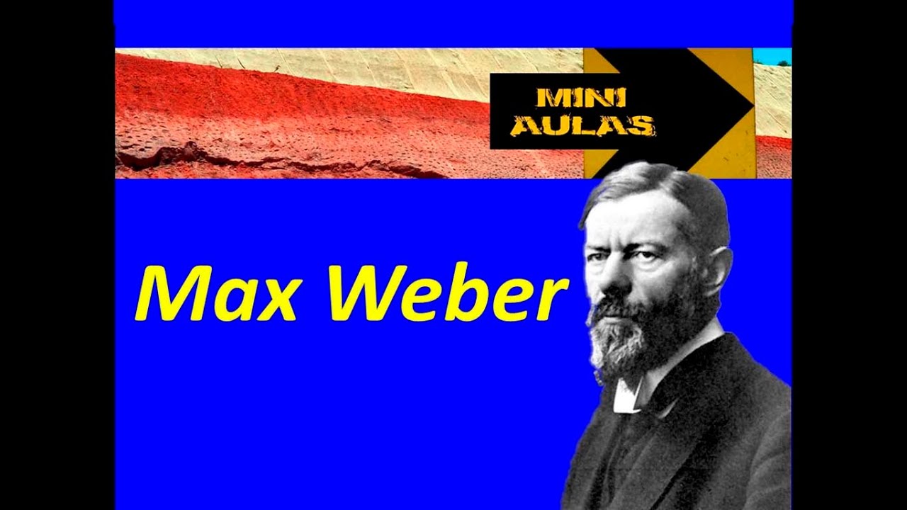 Max Weber e o Tipo Ideal