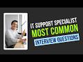 IT Support Specialist Interview Questions And Answers How To Pass The Interview