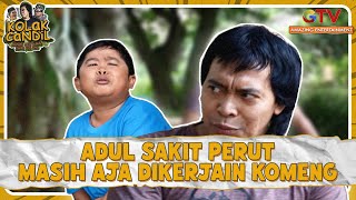 Download lagu Adul Sakit Perut Masih Aja Dikerjain Komeng | KOLAK CANDIL | Part 1 mp3