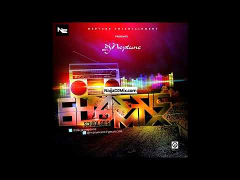 DJ Neptune Classic Old School Mix [WWW.NaijaDJMix.COM]