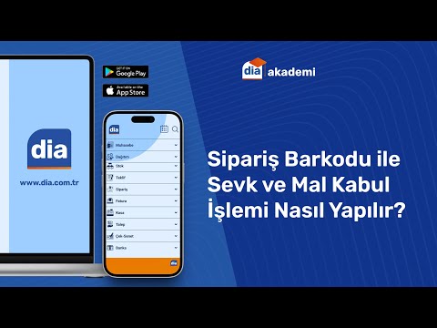 DİA'da Sipariş Barkodu ile Sevk ve Mal Kabul İşlemi Nasıl Yapılır?