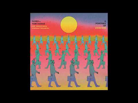 Floex & Tom Hodge - A Portrait Of John Doe (Full Album) ft. Prague Radio Symphony Orchestra
