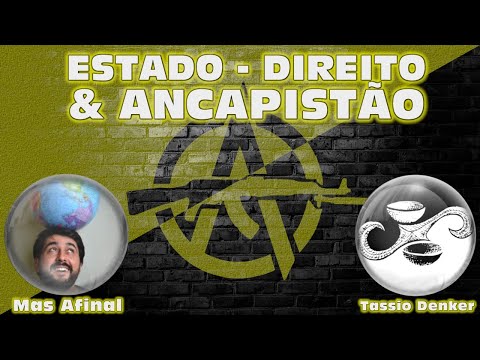 Estado, Direito e Anarcocapitalismo - feat. Renan - Mas Afinal