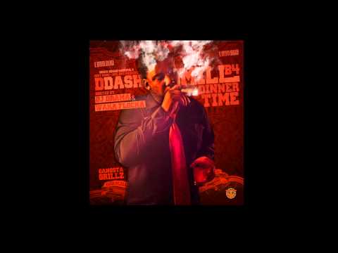 D Dash Ft. Waka Flocka - Good Girl Bad Bitch - Mill B4 Dinner Time Mixtape