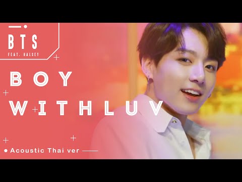 [Acoustic Thai ver] BTS - Boy With Luv feat. Halsey l Cover By NB Team