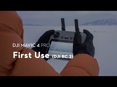 DJI Mavic 4 Pro｜First Use DJI RC 2