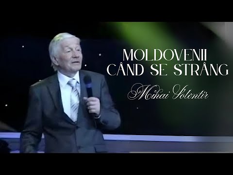 Mihai Volontir - Moldovenii cind se string