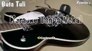Download lagu BUTA TULI 'roma irama' karoke no vocal mp3