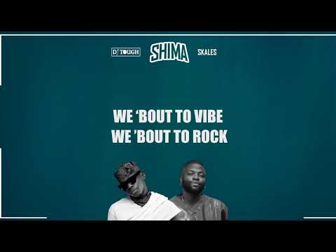 Dj Tough ft Skales Shima Lyrics Video