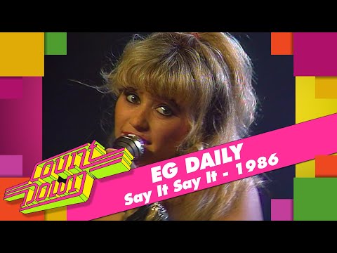 E.G. Daily - Say It, Say It  (Countdown, 1986)