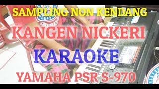 Download lagu Sampling Non Kendang Yamaha PSR 970 | Variasi Koplo Adella & Sagita | Kangen Nickeri-Karaoke mp3
