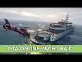 Let's Play GTA Online Drug Yacht Heist Mission ...