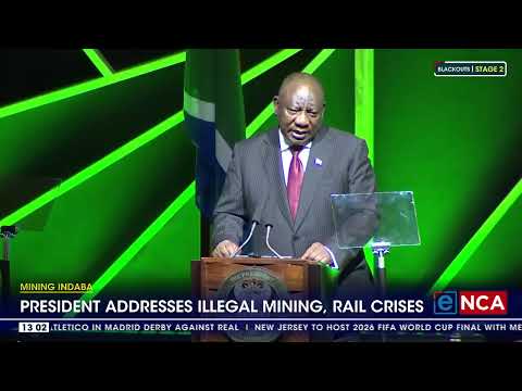 Mining Indaba President Ramphosa addresses illegal mining and rail crises