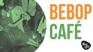 Bebop Café - The Greatest Stars of Bebop & Swing