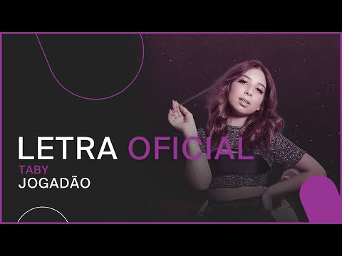 Taby - Jogadão (LETRA OFICIAL)