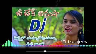 Download lagu O  Anusha nee bugalo Song ||dj Song ||Dj Sanjeev mp3