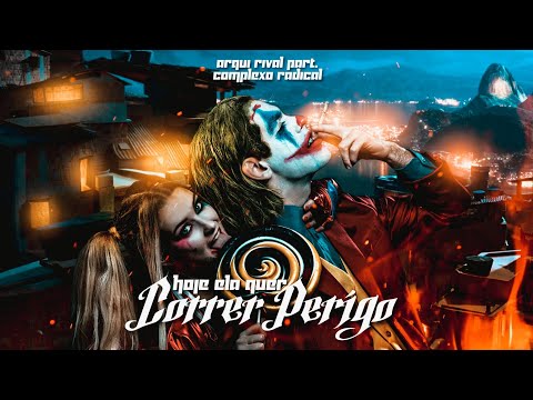 Arqui Rival, Lupper - Hoje Ela Quer Correr Perigo (Web Video Clipe)