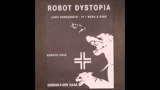 Luke Eargoggle - B2 Untitled -  Unnamed Robot Dystopia Series