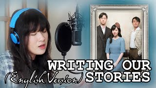 [ENGLISH] Writing Our Stories 우리의얘기를쓰겠소 - SG Wannabe (Chicago Typewriter OST) by Marianne Topacio