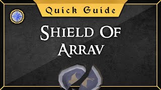 [Quick Guide] Shield of Arrav