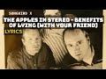 The Apples in Stereo - Benefits of Lying [With Your Friend] (Lyrics)