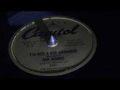 ROD MORRIS - I'm Not A Kid Anymore