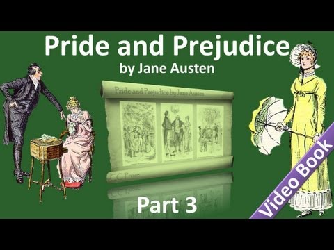 第3部--《傲慢與偏見》有聲小說，簡-奧斯汀著（第26-40章）。 (Part 3 - Pride and Prejudice Audiobook by Jane Austen (Chs 26-40))