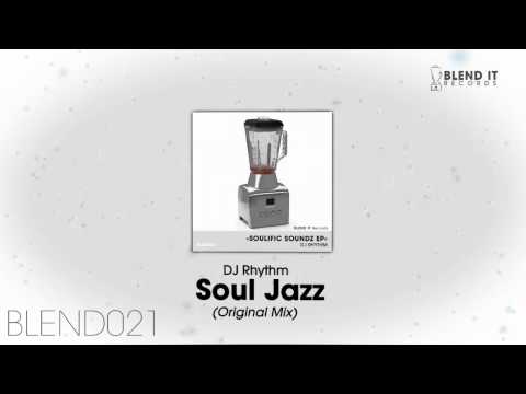 DJ Rhythm - Soul Jazz (Original Mix)