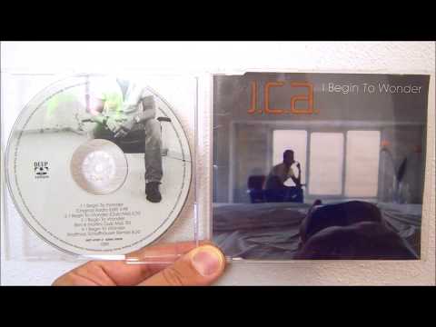 J.C.A. - I begin to wonder (2002 Original radio edit)