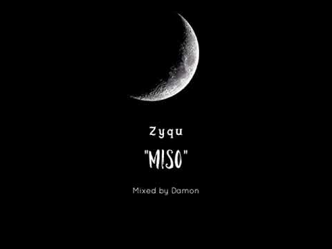 Zyqu - Miso (Leaked audio)