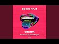 Space Fruit