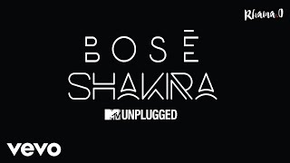 Miguel Bosé ft. Shakira - Si tú no vuelves (MTV Unplugged)